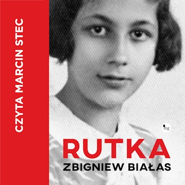 Rutka audiobook, Zbigniew Białas