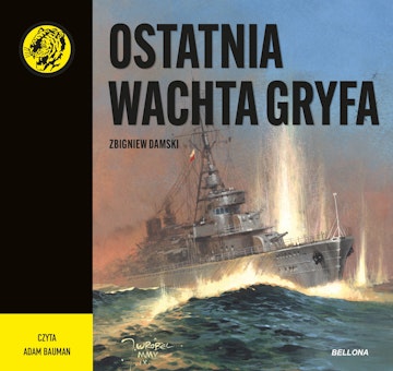Ostatnia wachta Gryfa audiobook, Zbigniew Damski