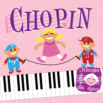 Klasyka dla dzieci: Chopin