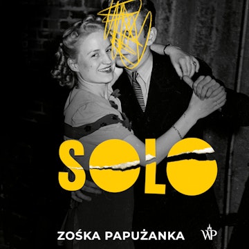 Solo, Zośka Papużanka