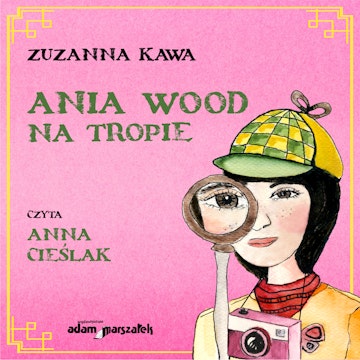 Ania Wood na tropie