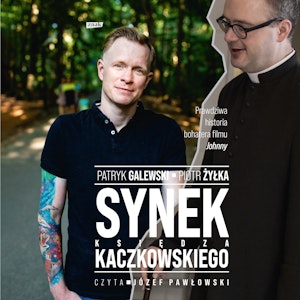 Synek księdza Kaczkowskiego