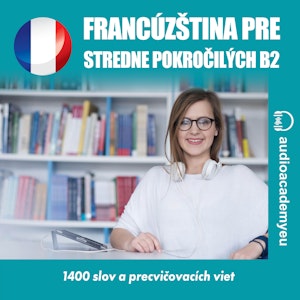 Francúzština pre pokročilých B2