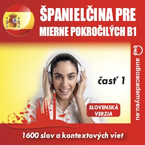 Španielčina pre mierne pokročilých B1, časť 1