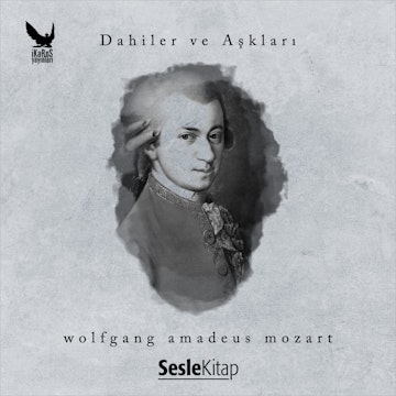 Dahiler ve Aşkları - Wolfgang Amadeus Mozart