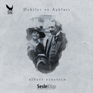 Dahiler ve Aşkları - Albert Einstein