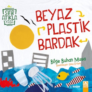 Beyaz Plastik Bardak-Sıfır Atıkla Yaşa