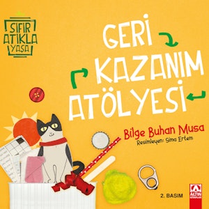 Geri Kazanım Atölyesi-Sıfır Atıkla Yaşa