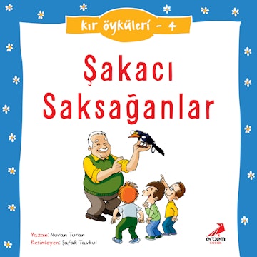 Kır Öyküleri  - Şakacı Saksağanlar