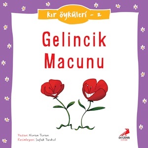 Kır Öyküleri  - Gelincik Macunu