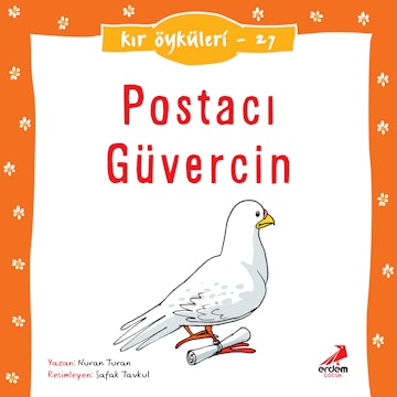 Kır Öyküleri  - Postacı Güvercin