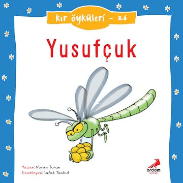 Kır Öyküleri  - Yusufçuk