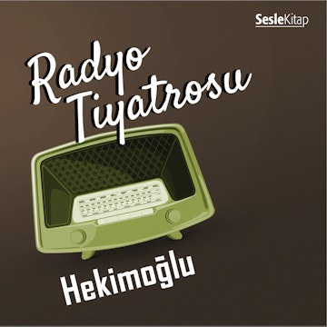 Radyo Tiyatrosu -Hekimoglu