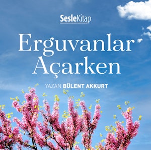 Erguvanlar Açarken