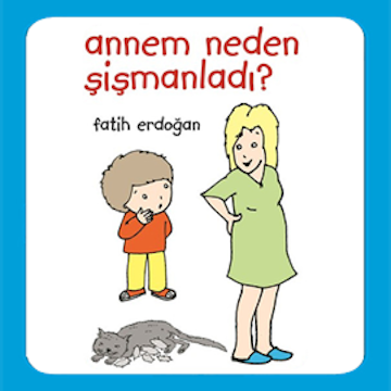 Annem Neden Şişmanladı?