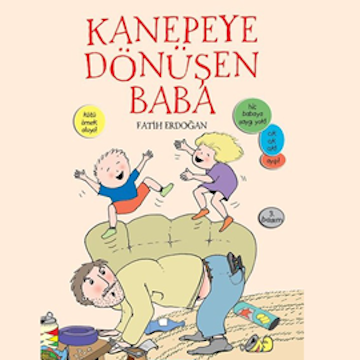 Kanepeye Dönüşen Baba