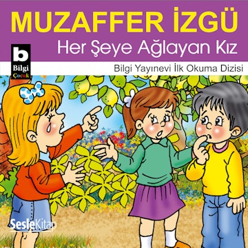 Her Şeye Ağlayan Kız