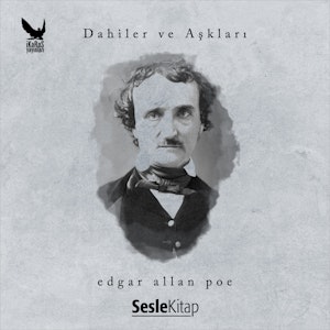 Dahiler ve Aşkları - Edgar Allan Poe