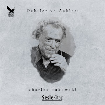 Dahiler ve Aşkları -Charles Bukowski