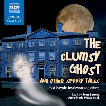 The Clumsy Ghost and Other Spooky Tales